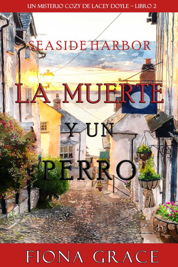 bw-la-muerte-y-un-perro-un-misterio-cozy-de-lacey-doyle-ndash-libro-2-lukeman-literary-management-9781094343754