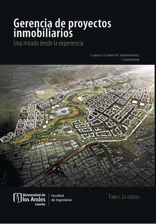 bw-gerencia-de-proyectos-inmobiliarios-una-mirada-desde-la-experiencia-la-esencia-tomo-i-u-de-los-andes-9789587746099