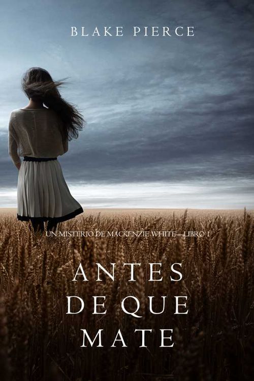 Antes de que Mate Un Misterio con Mackenzie WhiteLibro 1