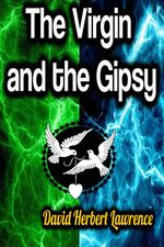 bw-the-virgin-and-the-gipsy-phoemixx-classics-ebooks-9783985947379