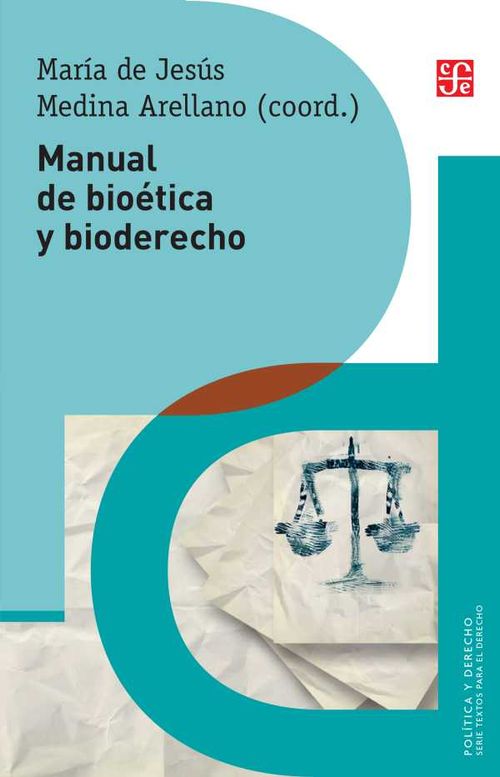 Manual de bioética y bioderecho