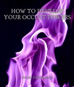 bw-how-to-develop-your-occult-powers-filrougeviceversa-9783985941681