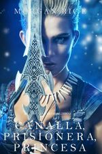bw-canalla-prisionera-princesa-de-coronas-y-gloria-ndash-libro-2-lukeman-literary-management-9781632919090