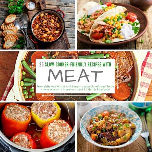 25 SlowCookerFriendly Recipes with Meat part 1