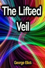 bw-the-lifted-veil-phoemixx-classics-ebooks-9783986471941
