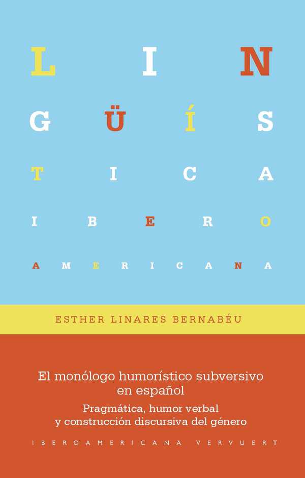 bw-el-monoacutelogo-humoriacutestico-subversivo-en-espantildeol-iberoamericana-editorial-vervuert-9783968691954