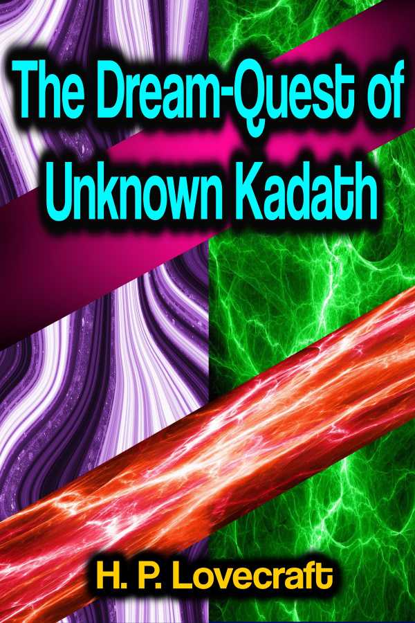 bw-the-dreamquest-of-unknown-kadath-phoemixx-classics-ebooks-9783985946464