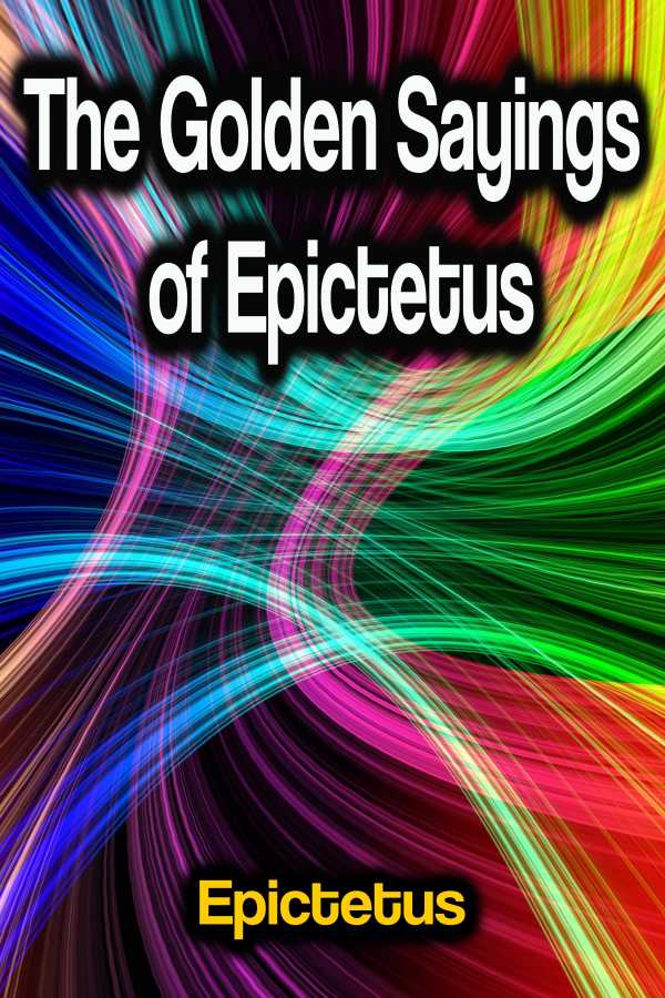 bw-the-golden-sayings-of-epictetus-phoemixx-classics-ebooks-9783986476632