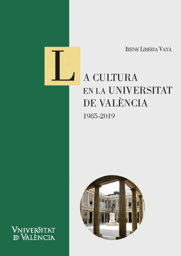 bw-la-cultura-en-la-universitat-de-valegravencia-19852019-publicacions-de-la-universitat-de-valncia-9788491347330