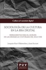 bw-sociologiacutea-de-la-cultura-en-la-era-digital-publicacions-de-la-universitat-de-valncia-9788491348580