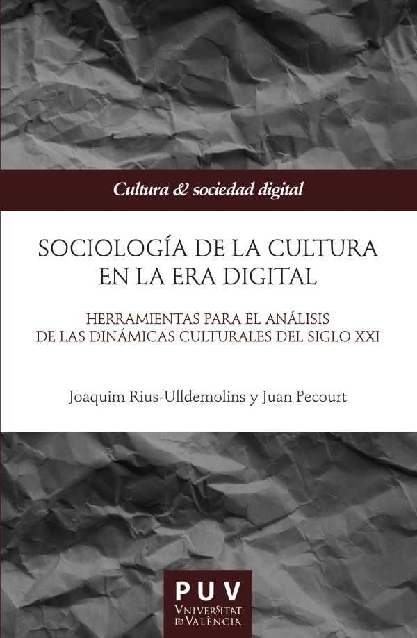 bw-sociologiacutea-de-la-cultura-en-la-era-digital-publicacions-de-la-universitat-de-valncia-9788491348580