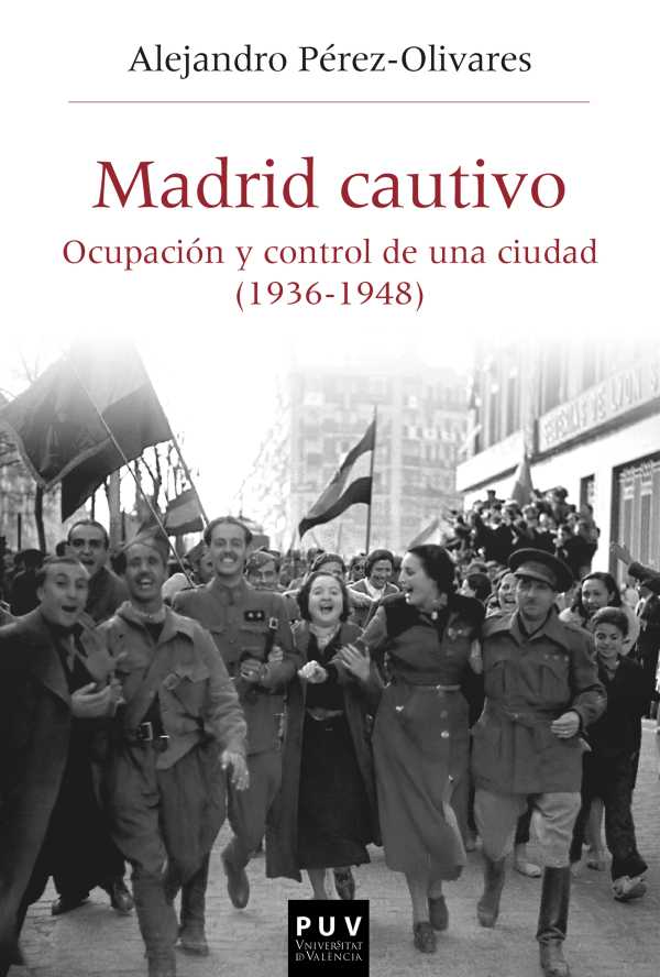 bw-madrid-cautivo-publicacions-de-la-universitat-de-valncia-9788491346500