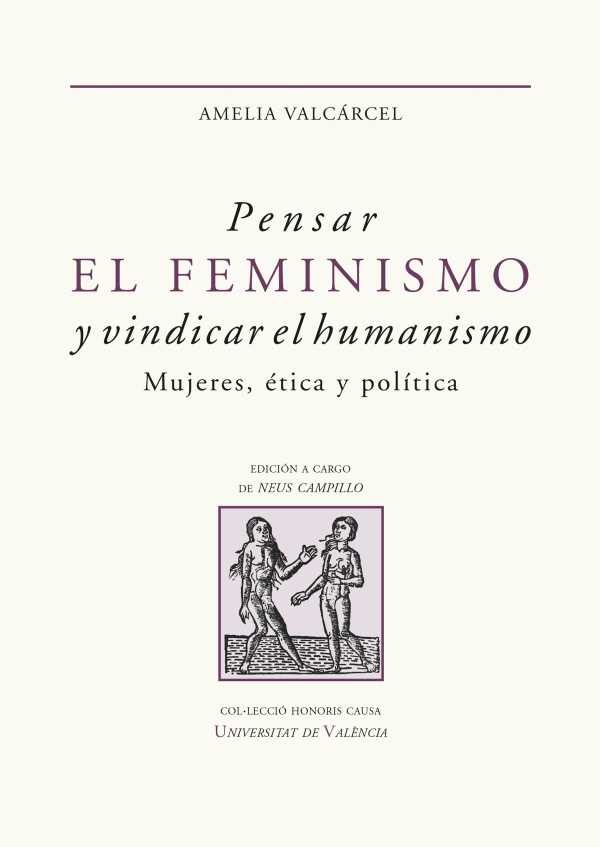 bw-pensar-el-feminismo-y-vindicar-el-humanismo-publicacions-de-la-universitat-de-valncia-9788491346630