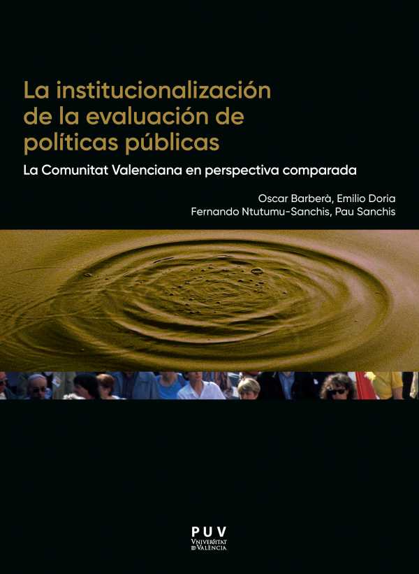 bw-la-institucionalizacioacuten-de-la-evaluacioacuten-de-poliacuteticas-puacuteblicas-publicacions-de-la-universitat-de-valncia-9788491346975