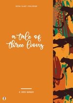 bw-a-tale-of-three-lions-sheba-blake-publishing-9783966101660