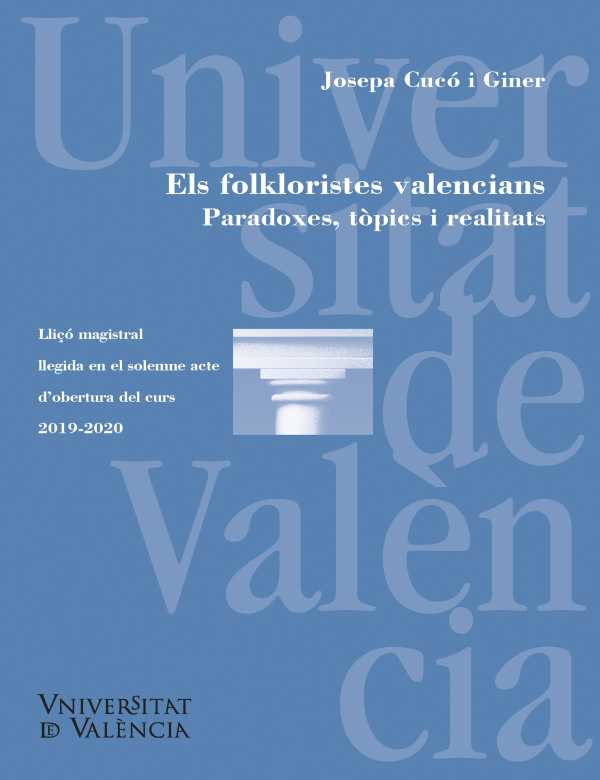 bw-els-folkloristes-valencians-paradoxes-togravepics-i-realitats-los-folcloristas-valencianos-paradojas-toacutepicos-y-realidades-publicacions-de-la-universitat-de-valncia-9788491345268