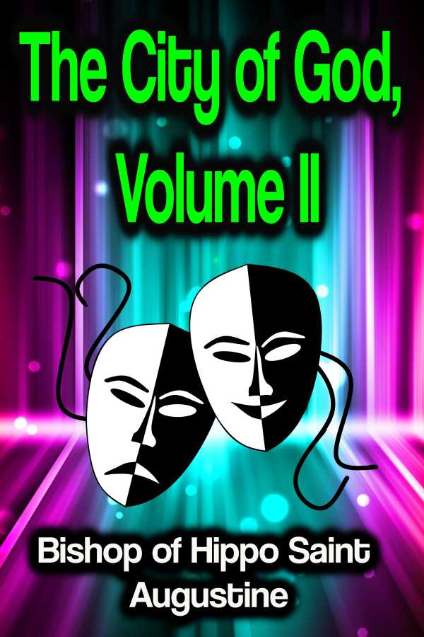 bw-the-city-of-god-volume-ii-phoemixx-classics-ebooks-9783986771485