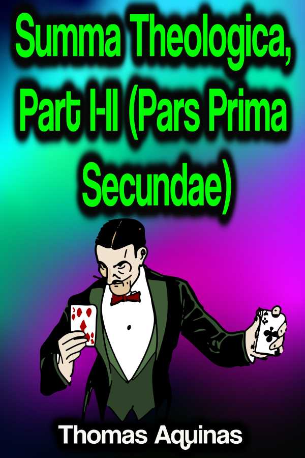 bw-summa-theologica-part-iii-pars-prima-secundae-phoemixx-classics-ebooks-9783986773960