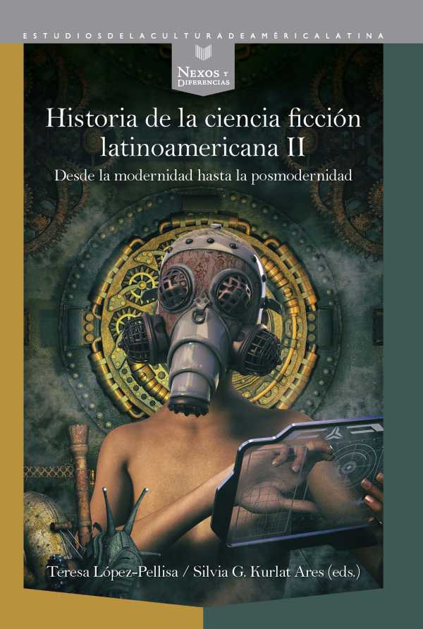 bw-historia-de-la-ciencia-ficcioacuten-latinoamericana-ii-iberoamericana-editorial-vervuert-9783968692036