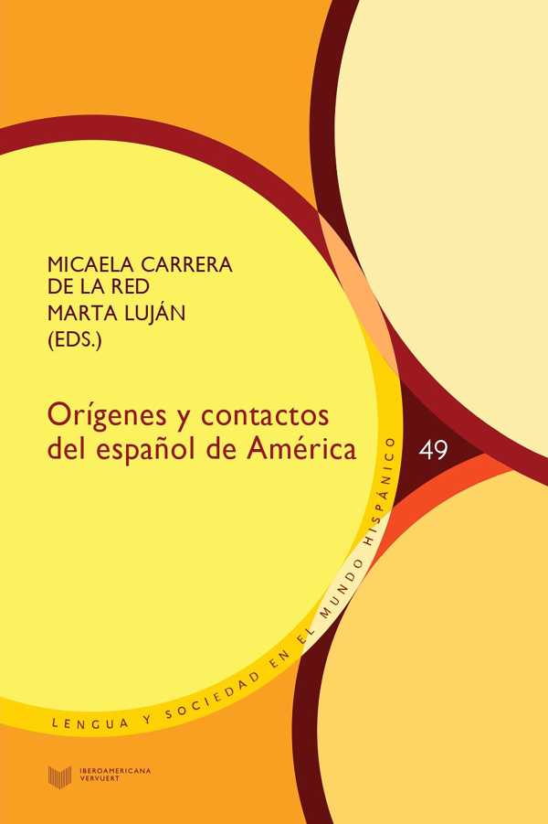 bw-oriacutegenes-y-contactos-del-espantildeol-de-ameacuterica-iberoamericana-editorial-vervuert-9783968692364