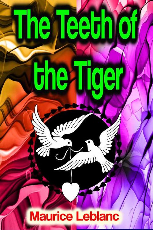 The Teeth of the Tiger