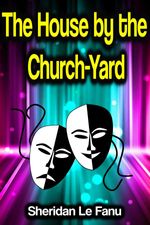 bw-the-house-by-the-churchyard-phoemixx-classics-ebooks-9783986472979