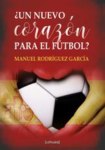 bw-iquestun-nuevo-corazoacuten-para-el-fuacutetbol-ushuaia-ediciones-9788416496921