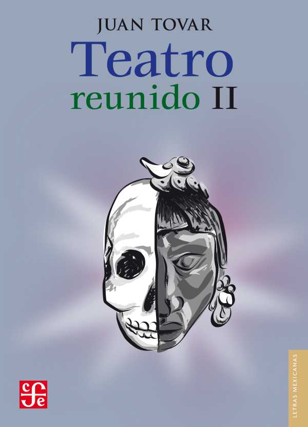 bw-teatro-reunido-ii-fondo-de-cultura-econmica-9786071673558