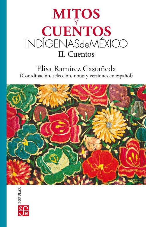 Mitos y cuentos indígenas de México II