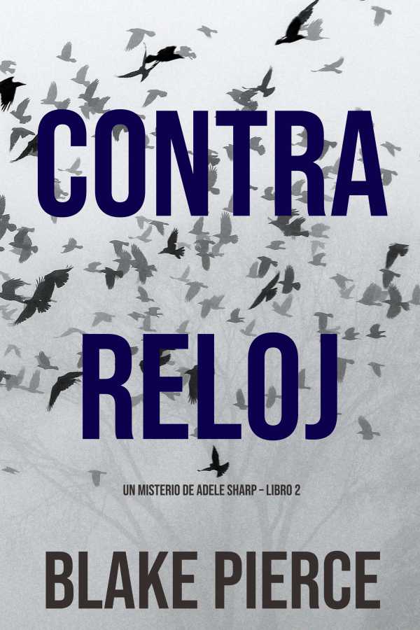 bw-contra-reloj-un-misterio-de-adele-sharp-ndash-libro-dos-lukeman-literary-management-9781094354729