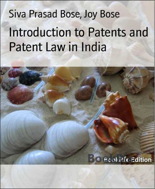 Introduction to Patents and Patent Law in India