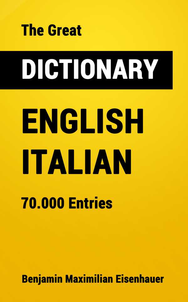 bw-the-great-dictionary-english-italian-benjamin-maximilian-eisenhauer-9783985105281