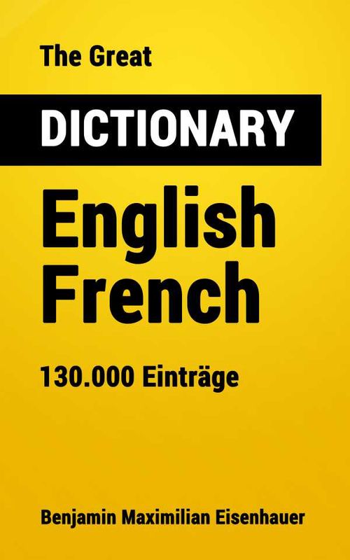 The Great Dictionary English French