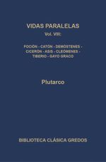 bw-vidas-paralelas-viii-focioacutencaoacuten-el-joven-demoacutestenesciceroacuten-agiscleoacutemenes-y-tiberiogayo-graco-gredos-9788424937539