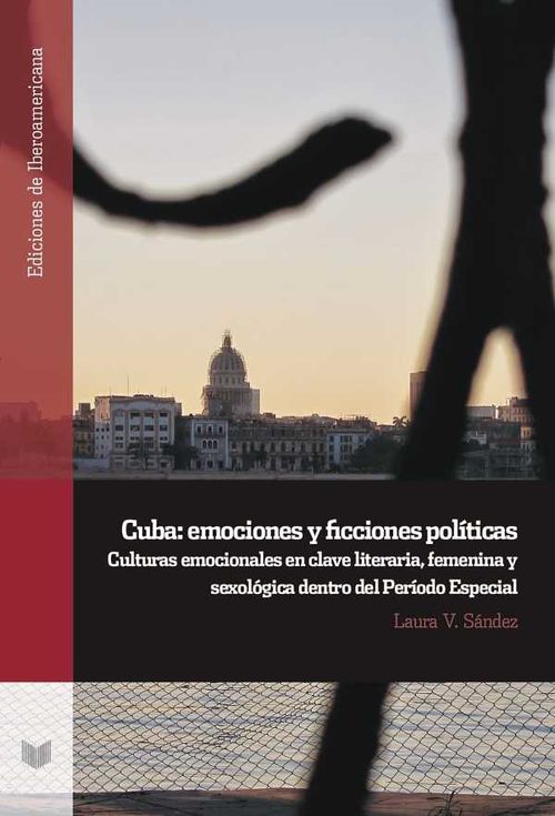Cuba emociones y ficciones políticas