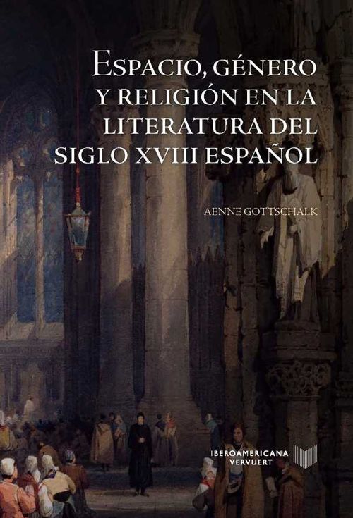 Espacio género y religión en la literatura del siglo XVIII español