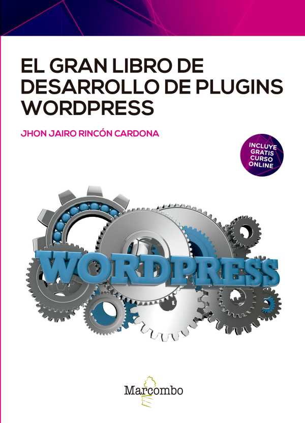 bw-el-gran-libro-de-desarrollo-de-plugins-wordpress-marcombo-9788426734709