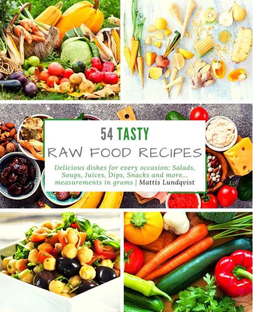 54 Tasty Raw Food Recipes