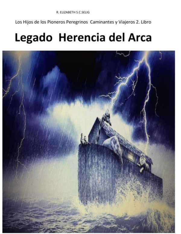 bw-legado-herencia-del-arca-los-hijos-de-los-pioneros-peregrinos-caminantes-2-epubli-9783754168097