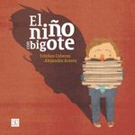 bw-el-nintildeo-con-bigote-fondo-de-cultura-econmica-9786071674739