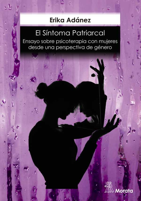 bw-el-siacutentoma-patriarcal-ensayo-sobre-psicoterapia-con-mujeres-desde-una-perspectiva-de-geacutenero-ediciones-morata-9788418381997