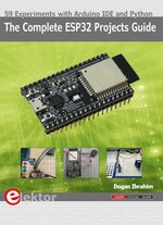 bw-the-complete-esp32-projects-guide-elektor-international-media-9781907920752