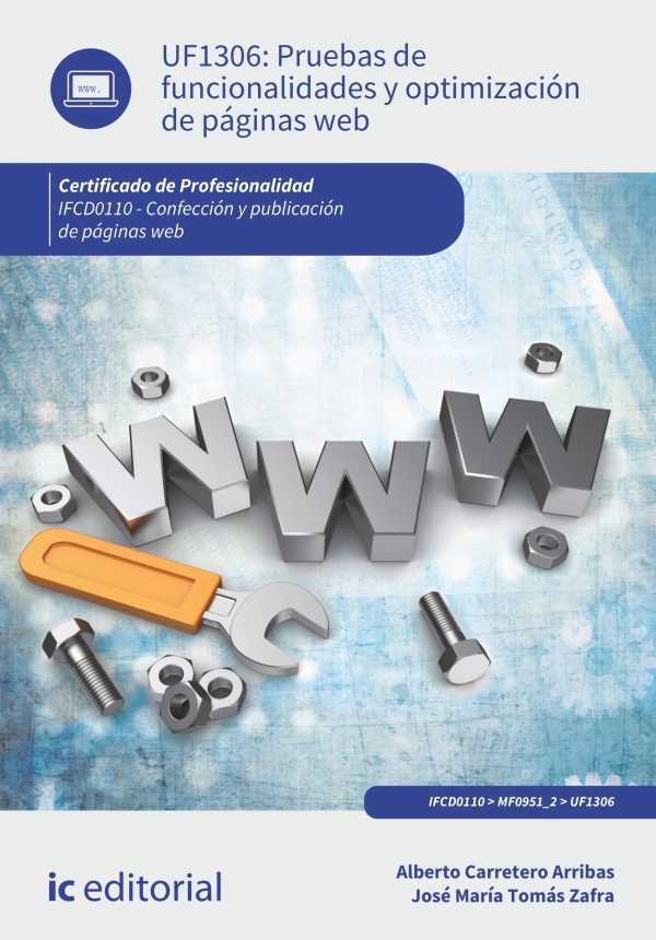 bw-pruebas-de-funcionalidades-y-optimizacioacuten-de-paacuteginas-web-ifcd0110-ic-editorial-9788411034395