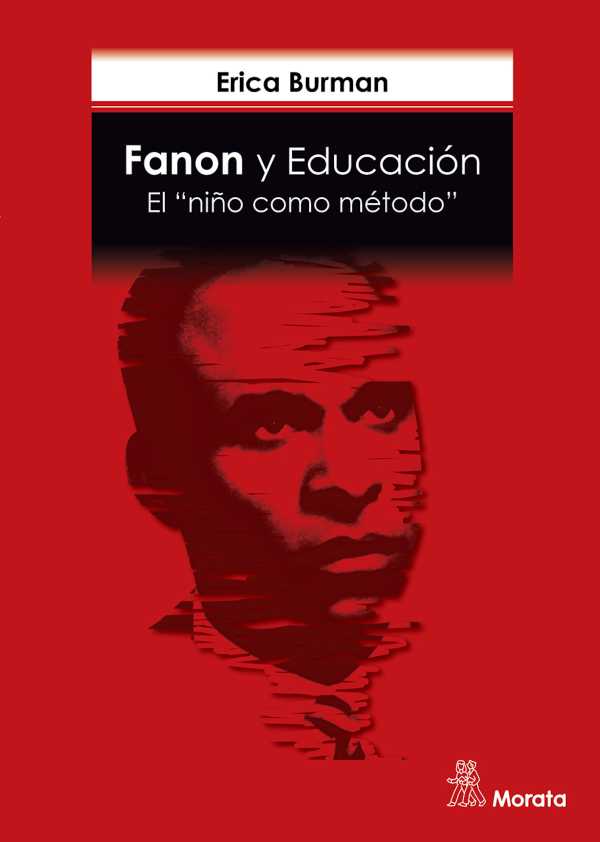 bw-fanon-y-educacioacuten-el-quotnintildeo-como-meacutetodoquot-ediciones-morata-9788418381836