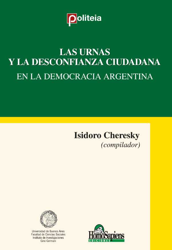 bw-las-urnas-y-la-desconfianza-ciudadana-en-la-democracia-argentina-homosapiens-9789877717907
