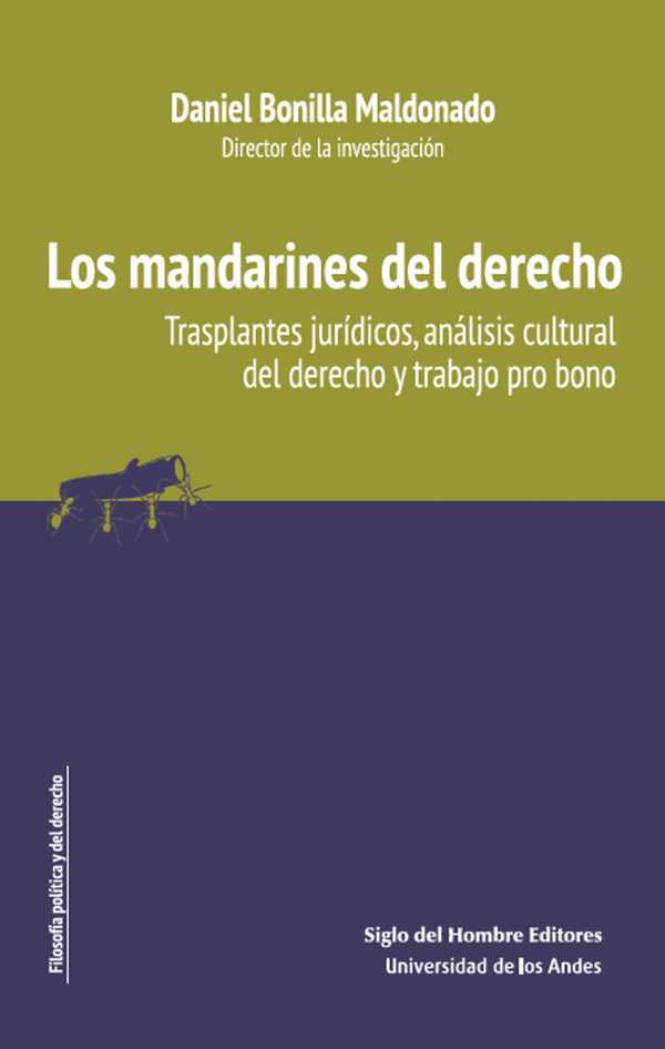 bw-los-mandarines-del-derecho-trasplantes-juriacutedicos-anaacutelisis-cultural-del-derecho-y-trabajo-pro-bono-u-de-los-andes-9789586654197