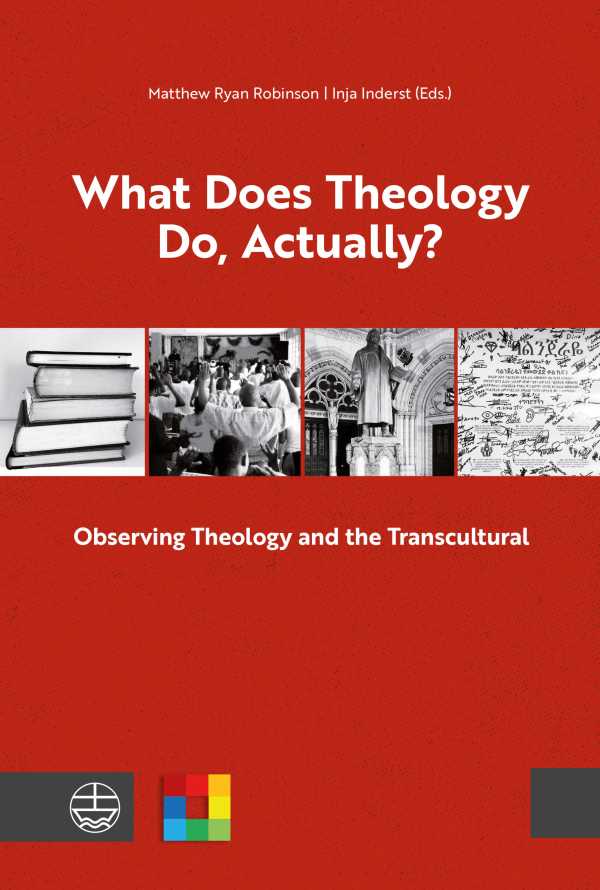 bw-what-does-theology-do-actually-evangelische-verlagsanstalt-9783374070305