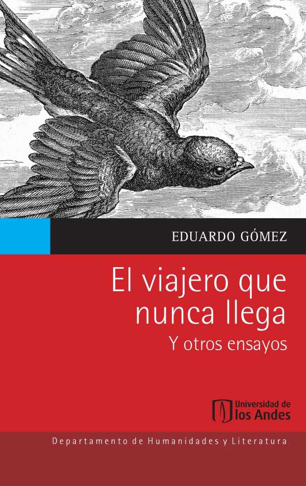 bw-el-viajero-que-nunca-llega-y-otros-ensayos-u-de-los-andes-9789587745719