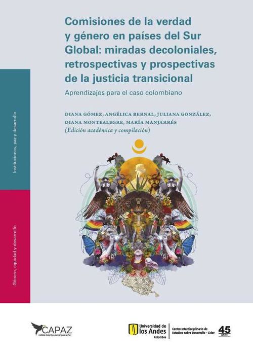 Comisiones de la verdad y g?nero en pa?ses del Sur Global