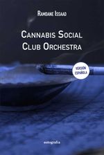 bw-cannabis-social-club-orchestra-editorial-autografa-9788419445964